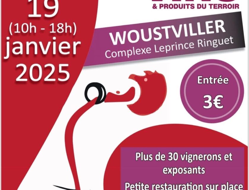 18 & 19 Janvier 2025 | Salon des Vins de Woustviller (57)